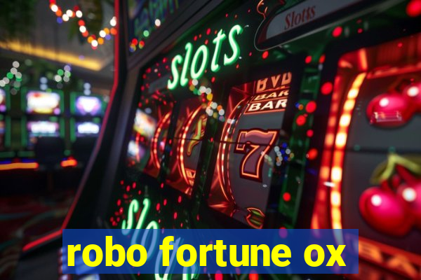 robo fortune ox